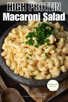 macaroni salad in a bowl with parsley on top and the title high protein macaroni salad