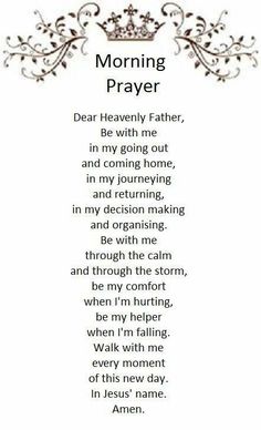 a poem with the words morning prayer written in black and white, on a white background