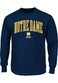 Put your Notre Dame Fighting Irish spirit on display in this Fighting Irish Navy Blue Long Sleeve T-Shirt! This Fighting Irish Arch Mascot Big and Tall Long Sleeve T-Shirt is perfect for showing off your team spirit in cooler weather. Featuring a arched screen print of "Notre Dame" across chest with interlocking ND logo beneath, this Notre Dame Fighting Irish Big and Tall Long Sleeve T is perfect for any Fighting Irish fan. Loyal to Notre Dame! Collegiate Navy Cotton Top, Navy Long Sleeve Collegiate Top, Navy Collegiate Crew Neck Top, Blue Tops For Fall Fan Merchandise, Navy Cotton Fan Apparel Tops, Blue Fan Apparel T-shirt For Fall, Navy Pre-shrunk Tops For Fan Merchandise, Navy Crew Neck Fan Apparel Top, Blue Long Sleeve Fan Merchandise T-shirt