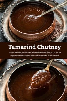 two bowls filled with chocolate pudding on top of a metal tray, and the words tamarind chutney above them