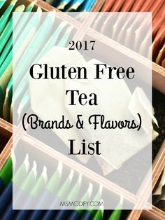 a box filled with lots of different colored pencils and the words gluten free tea brands & flavors list