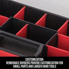 several red and black bins are arranged in a row with the words customization remove dividers provide customization for small parts and larger and tools