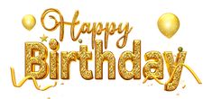 the words happy birthday with balloons and confetti in gold glitter on a white background