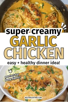 the recipe for super creamy garlic chicken in a skillet