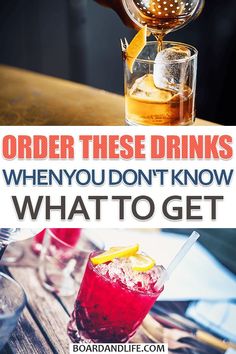 a person pouring drinks into glasses with the words order these drinks when you don't know what to get