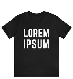 "Lorem Ipsum T-Shirt, Web Designer T-shirt, UI UX Designer Shirt, Graphic Designer Tshirt, Gifts For Designers shirt , Lorem Ipsum shirt ------------------------------------------------------- * Fast Shipping - For quick delivery ,Top Quality Printing * Full Customization Available. Need different wording? Just message us before ordering. We reply fast. ------------------------------------------------------- The unisex heavy cotton tee is the basic staple of any wardrobe. It is the foundation upon which casual fashion grows. All it needs is a personalized design to elevate things to profitability. The specially spun fibers provide a smooth surface for premium printing vividity and sharpness. No side seams mean there are no itchy interruptions under the arms. The shoulders have tape for imp Graphic Tee Shirt With Name Print In Relaxed Fit, Relaxed Fit Tops With Name Print For Streetwear, Basic Short Sleeve Top With Name Print, Basic Short Sleeve Shirt With Letter Print, Basic T-shirt With Letter Print, Basic Crew Neck Tops With Text Print, Graphic Tee With Name Print And Crew Neck, Basic Crew Neck Shirt With Name Print, Basic Crew Neck T-shirt With Letter Print