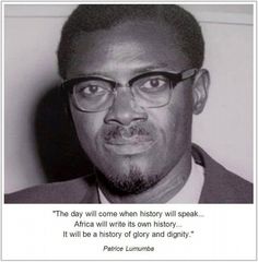 a black and white photo with a quote on it that says, the day will come when history will speak africa will write its own history