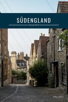 an old cobblestone street in england with text overlay that reads, sudengland roadtrip