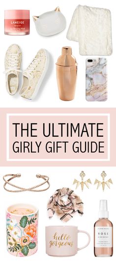 the ultimate girly gift guide