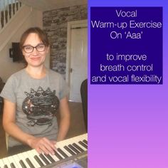 a woman sitting at a keyboard with the words vocal warm - up exercises on'aaa '