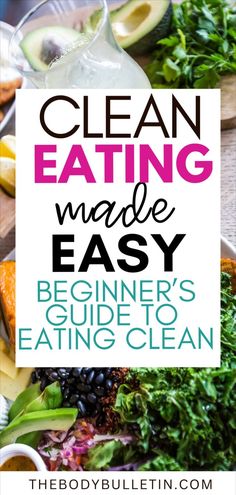 A beautifully arranged clean eating meal, showcasing fresh fruits and vegetables, representing a guide on how to eat clean and clean eating for beginners. Eat Clean For Beginners