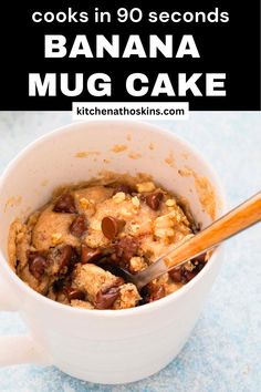 banana mug cake with chocolate chips in it and text overlay that reads, cooks in 90 seconds