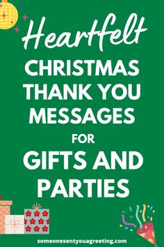 a green background with the words, heart felt christmas thank you messages for gifts and parties