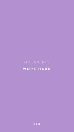 the words dream big work hard are in white on a purple background with an image of a