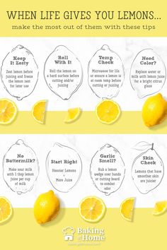 lemons are shown with the words when life gives you lemons make the most out of them with these tips