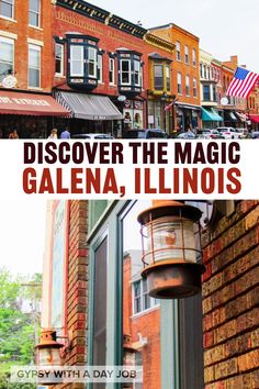 Two scenes from a weekend in Galena, Illinois:  a row of two and three story redbrick downtow buildings, with an American flag waving alongside; a close up of two copper hanging lanters, on both sides of a door of a redbrick building;  there is a banner that reads, Discover the Magic, Galena, Illinois. Things To Do In Galena Illinois, Dream Destinations Bucket Lists, Fall Weekend Getaway, Beautiful Places In Usa, Trip Destinations