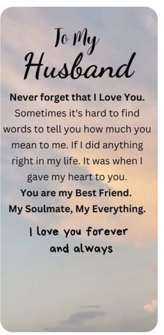 a poem that says, to my husband never forget that i love you