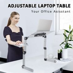 a woman standing in front of a laptop on a desk with the text adjustable laptop table your office assistant