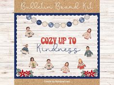 a sign that says cozy up to kindness with pictures of people wearing sweaters and pom poms