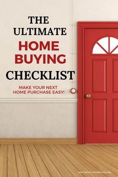 the ultimate home buying checklist make your next home purchase easy