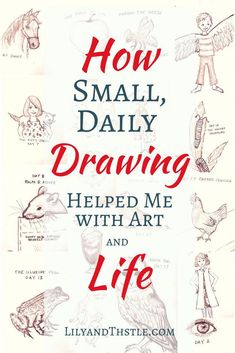 how small, daily drawing helped me with art and life by lilyandthestele com