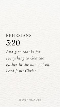 a white card with the words ephesians 520 and give thanks for everything to god