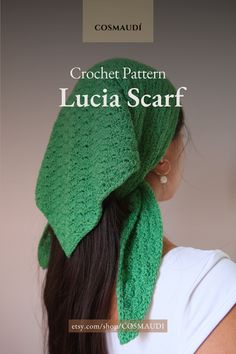 a woman wearing a green knitted scarf with the words crochet pattern lucia scarf