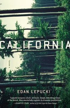 the cover of california by edan lepuki, with trees in the background