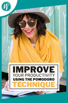 a woman wearing sunglasses and a hat with the words improve your productivity using the pomodoro technique