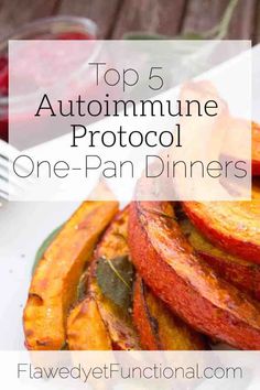 the top 5 autoimmune protrool one - pan dinners on a plate