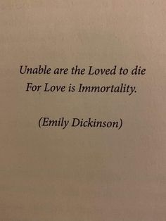 an old book with the words unable are the loved to die for love is uncomfortablely