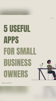 a person sitting at a desk with the text 5 useful apps for small business owners