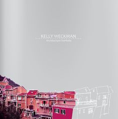 a pink building with the words kelly weckman above it and an image of houses