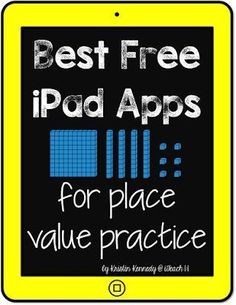 a yellow sign with the words best free ipad apps for place value practice on it