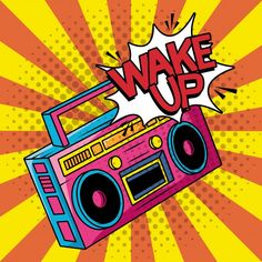 a boombox with the words wake up above it