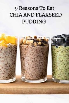 three cups filled with chia and flaxseed pudding on top of a cutting board