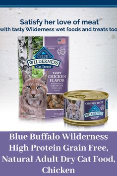 an advertisement for blue buffalo cat food with the caption that reads,'save wildness high protein grain free, natural adult dry cat food, chicken