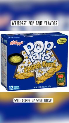 two boxes of pop tarts cream corn with the text weirdest pop tart flavors