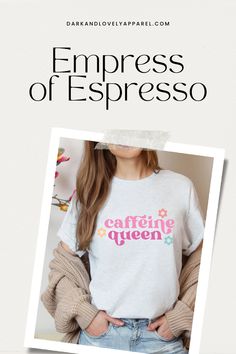 Looking for a fun, caffeine-inspired addition to your wardrobe? Our Caffeine Queen Graphic T-Shirt is a must-have! The perfect mix of coffee aesthetic, coffee humor, and a touch of girly flair, this comfy tee makes a stylish and thoughtful gift for any coffee lover. Show off your java passion with pride! Coffee Aesthetic, Aesthetic Coffee, Coffee Humor