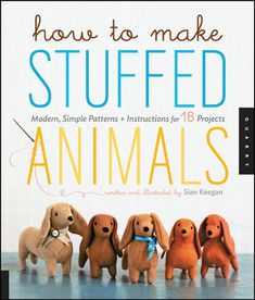 100+ FREE Stuffed Animal Patterns {Sewing} Make Stuffed Animals, Simple Toys, Sewing Stuffed Animals, Animal Book, Animal Projects, Plush Pattern, Easy Sewing Patterns, Cute Stuffed Animals, Sewing Toys