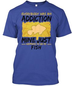 a blue t - shirt that says everybody has an addition mine just happens to be my llama