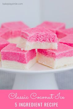 pink and white desserts on a plate with the words classic coconut ice 5 ingredient recipe