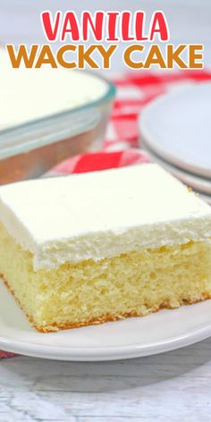 vanilla wacky cake on a plate with the words vanilla wacky cake above it