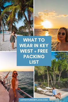 the words what to wear in key west and free packing list with pictures of people at sunset