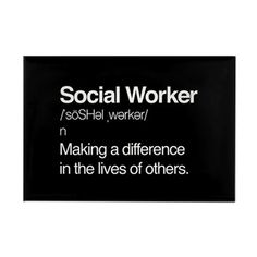 a black and white sign that says social worker