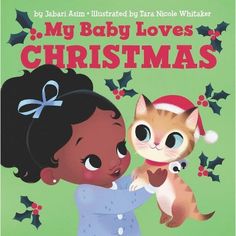 About the Book 

A baby discovers all the things she loves about Christmas.

  Book Synopsis 

In the My Baby Loves Christmas board book, celebrate all the lovely things that baby discovers about Christmas.Baby loves candy canes wrapped in bows. Baby loves jingle bells. Baby loves snow. . . .Celebrate all the lovely things that Baby discovers about Christmas. This board book, the perfect gift for a new baby, features rhythmic poetry from Jabari Asim and adorable art from Tara Nicole Whitaker Children's Book Characters, Heirloom Toys, Christmas Board, Happy Books, Baby Gift Box, Kids Board, Holiday Pictures, Holiday Books, Board Book