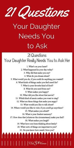 a red and white poster with the words 21 questions your daughter needs you to ask