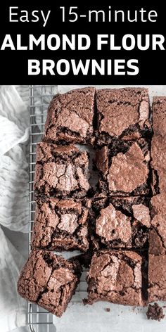 chocolate brownies stacked on top of each other with the words easy 15 - minute almond flour