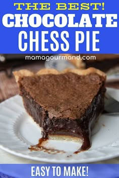 a piece of chocolate cheese pie on a plate with the words, the best chocolate cheese pie