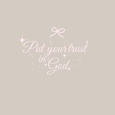 the words put your trust in god written on a gray background with stars and sparkles